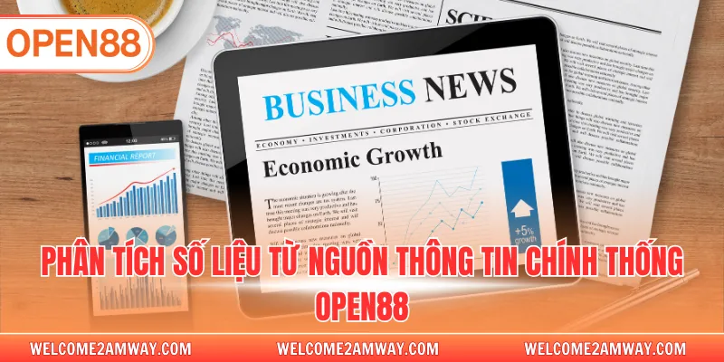 Phân tích số liệu từ nguồn thông tin chính thống OPEN88